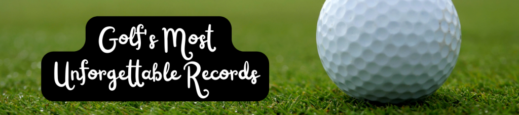 Breaking Boundaries: A Chronicle of Golf's Most Unforgettable Records